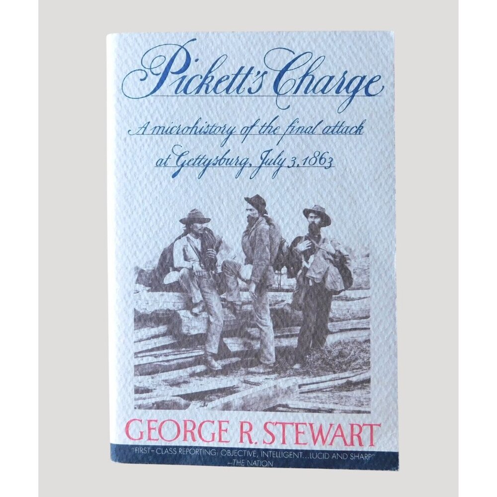 Picketts Charge Microhistory Of Final Attack At Gettysburg By George Stewart PB
